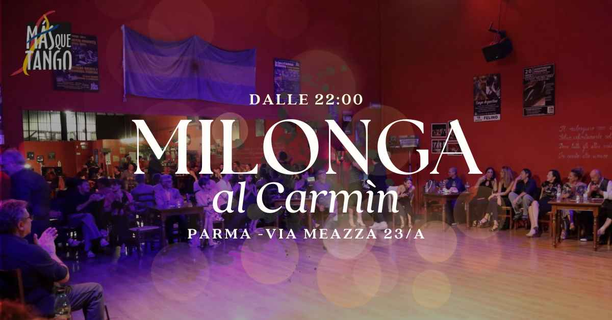 Milonga al Carmin @ Mas Que Tango | Parma