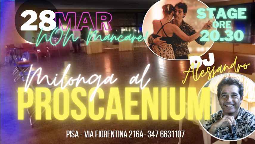 Milonga al Proscaenium + Stage con Alessandro e Lara
