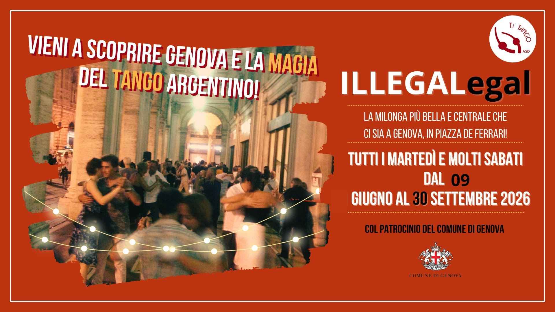 Illegalegal Genova !!! Torna la Milonga più bella dell'estate Genovese - Nota in Piazza De Ferrari