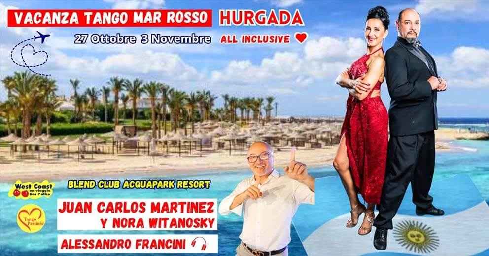 Vacanza Tango Mar Rosso Hurgada 26 ott-2 Nov con Juan e Nora