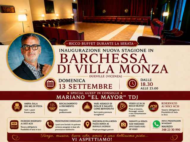 Pomeridiana d'inaugurazione in Barchessa : Special Guest Mariano "el Mayor" ricco buffet in serata