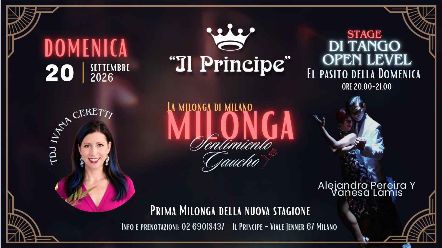 Il Principe ♦︎ Milonga " Sentimiento Gaucho"♦︎ Stage Pereira Y Lamis ♦︎ Tdj Ivana Ceretti ♦︎
