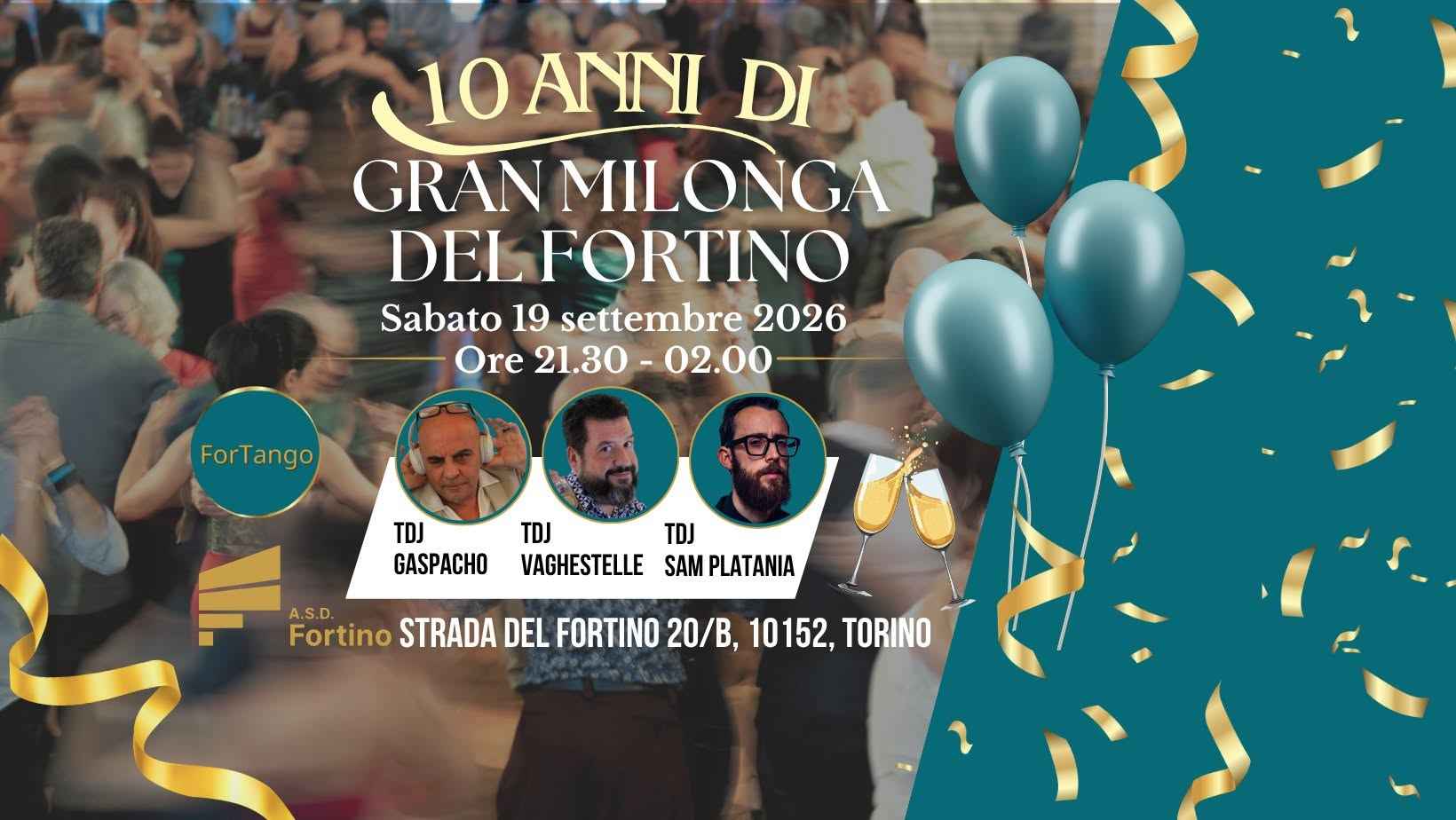 Compleanno della Gran Milonga Del Fortino, 10 Anni!