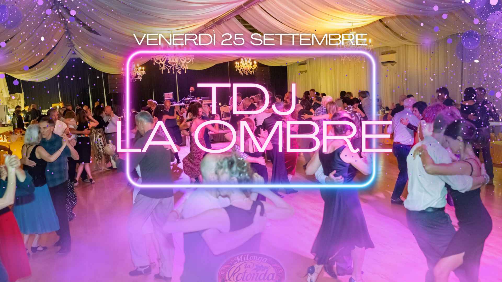 Milonga La Rotonda! Tdj La Ombre!