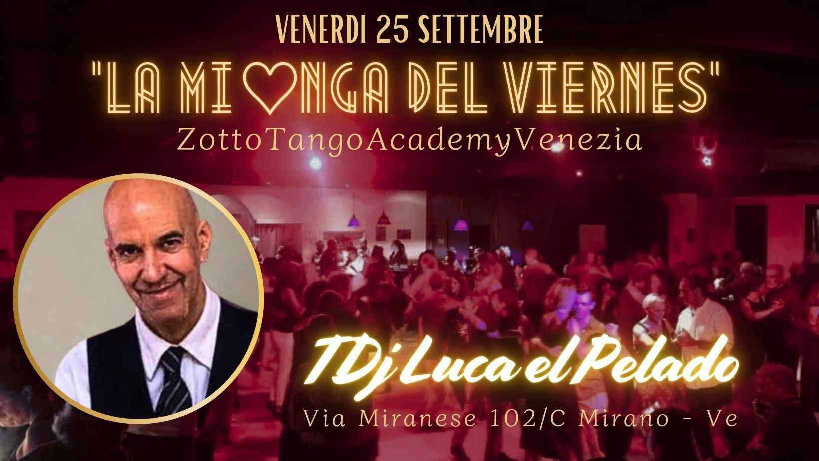 La Milonga del Viernes - Tdj Luca el Pelado