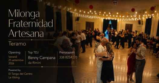 Milonga Fraternidad Artesana - VenerdÌ 25 Settembre 2026 Grande Riapertura