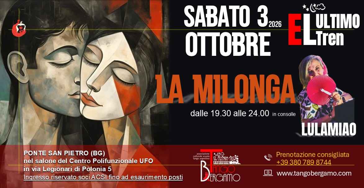 La Milonga El Ultimo Tren Bergamo - a Ponte San Pietro Bg! Tdj Lulamiao (Deborah Ancona)