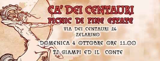 Ca'dei Centauri. Tj Giampi ed Il Conte