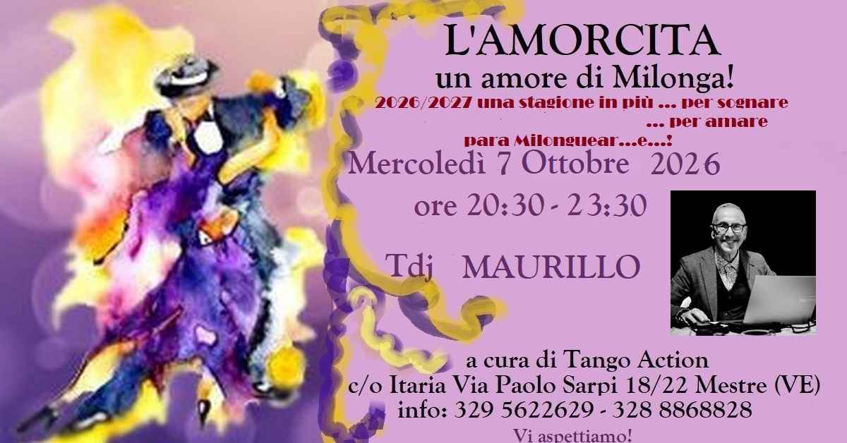 L' Amorcita ... un amore di Milonga! Tdj Maurillo. Prima serata della stagione!