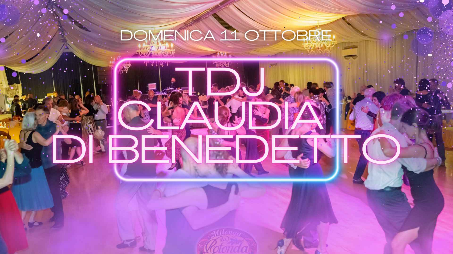 Milonga La Rotonda! Tdj Claudia Di Benedetto!