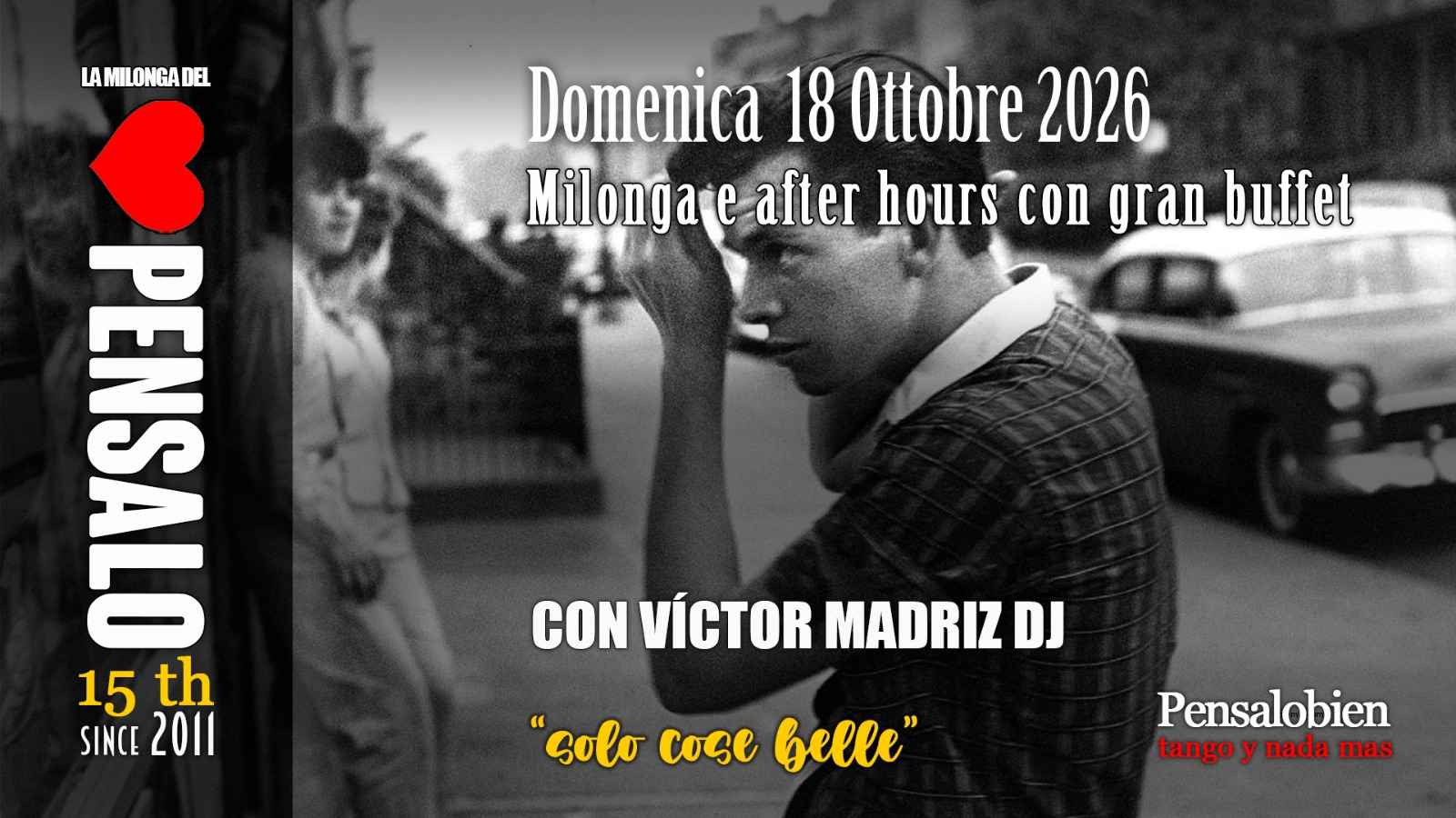 Domenica 18 Ottobre Milonga dalle 18:00! Pensalo con cena a buffet