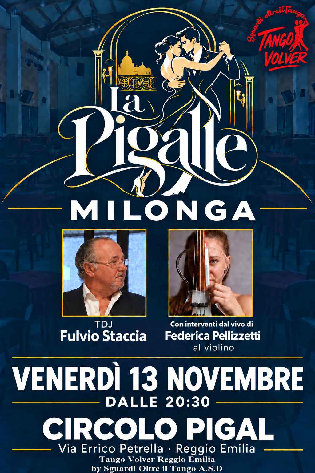 La Pigalle Milonga Tdj Fulvio Staccia con interventi di Federica Pellizzetti al violino