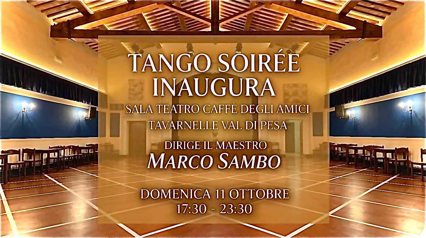 La Milonga Sala Tetro Caffè Degli Amici “inaugura” Dirige Tdj Marco Sambo