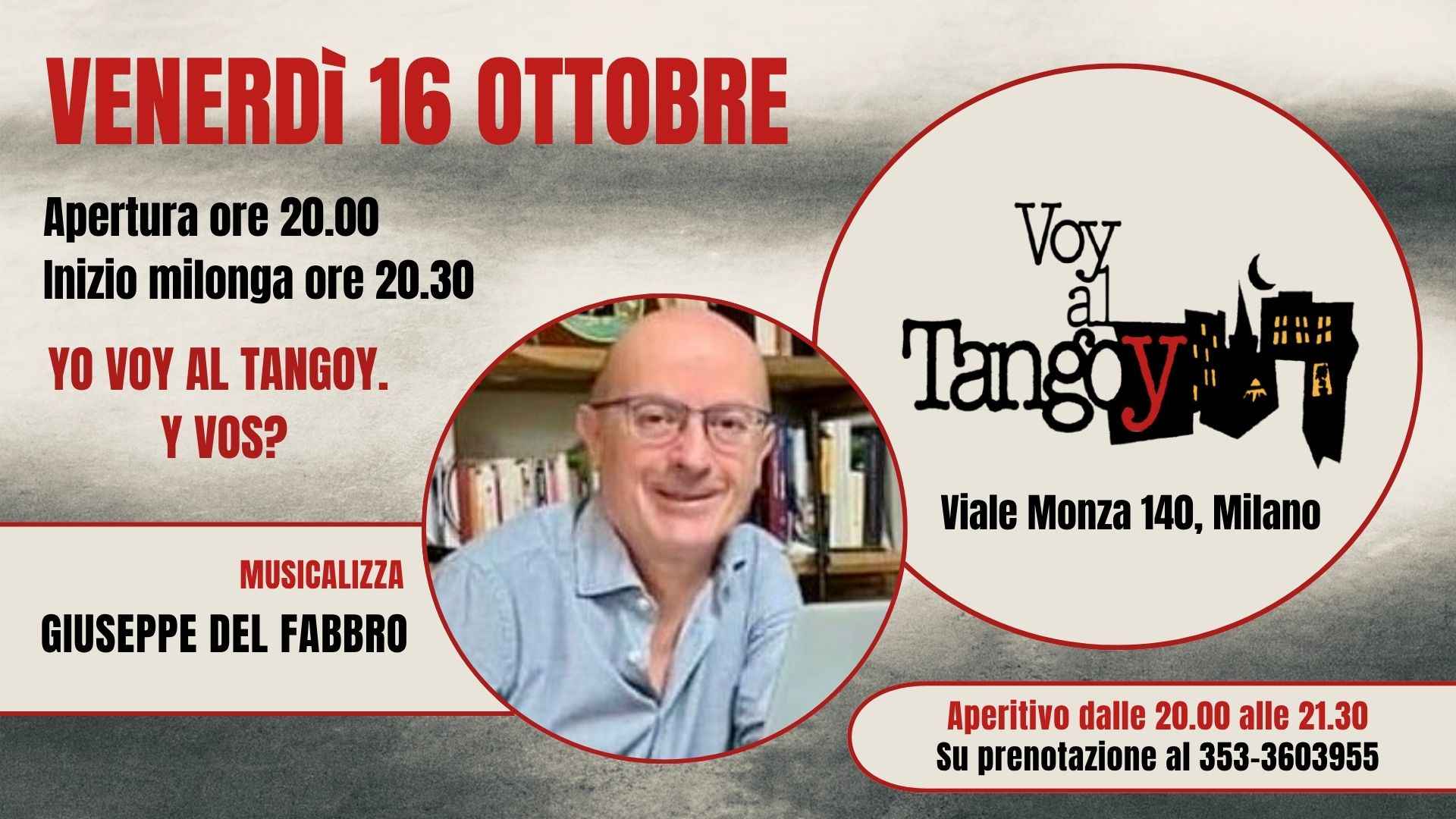 Voy al Tangoy - La Milonga del Venerdì - Tdj Giuseppe Del Fabbro