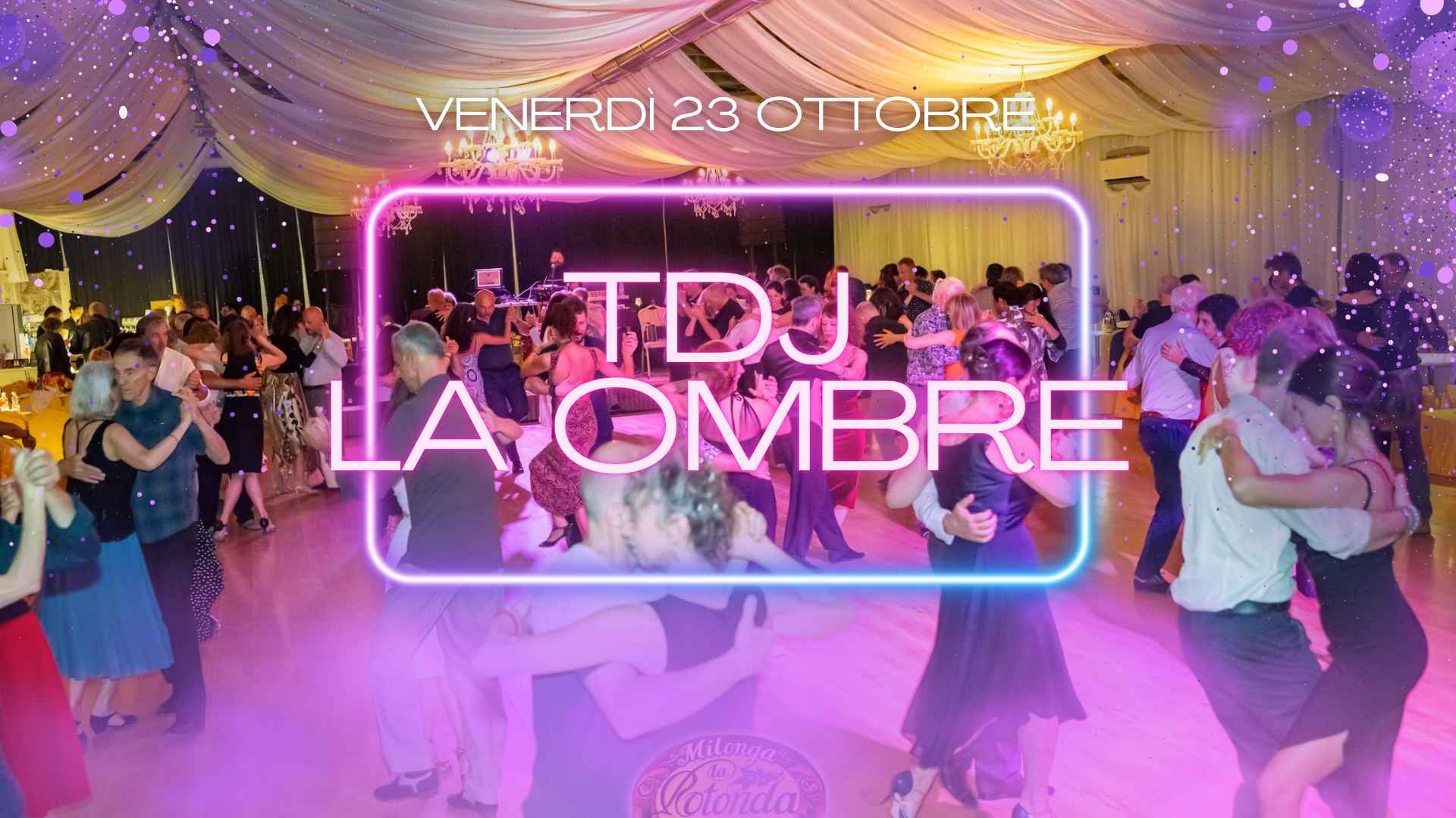 Milonga La Rotonda! Tdj La Ombre!