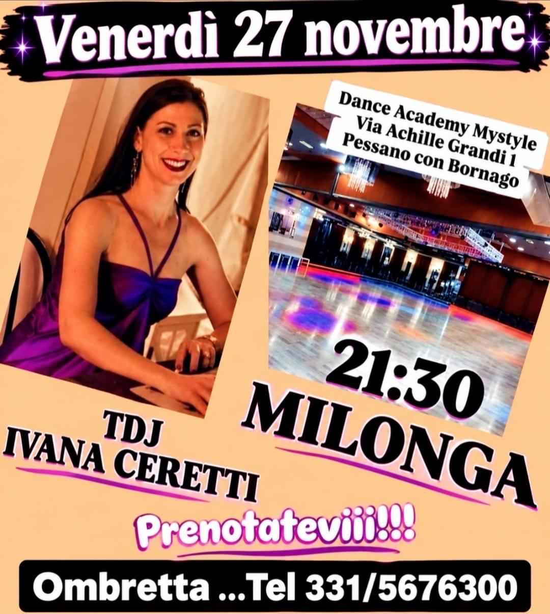 Venerdi 27 Novembre Milonga In Regia La Bravissima E Bellissima Tdj Ivana Ceretti