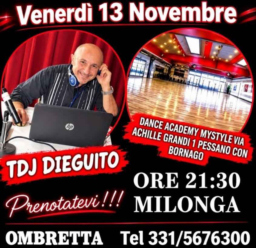 Venerdi 13 Novembre Milonga Torna Il Super Musicalizador Dieguito