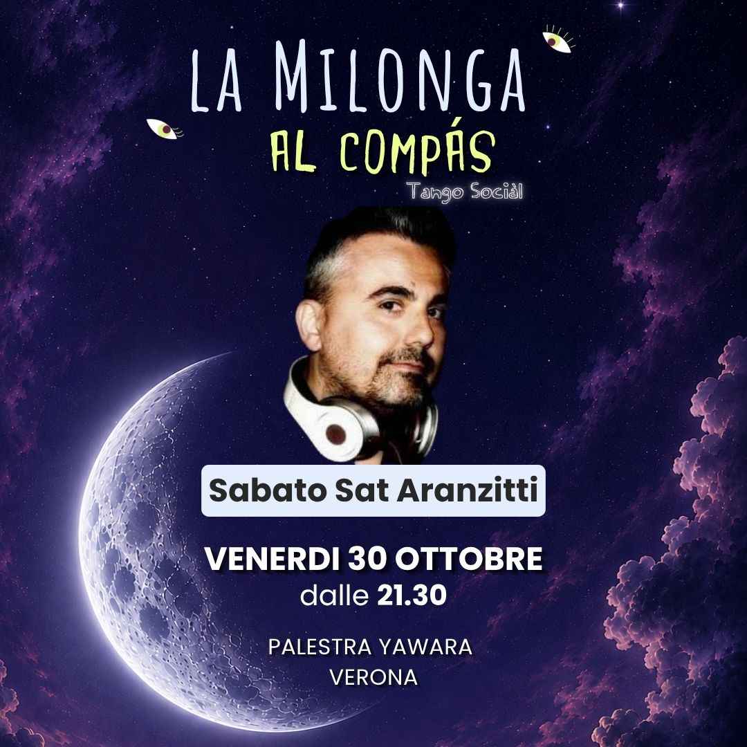 La Milonga Al Compás - Tdj Sabato Sat Aranzitti