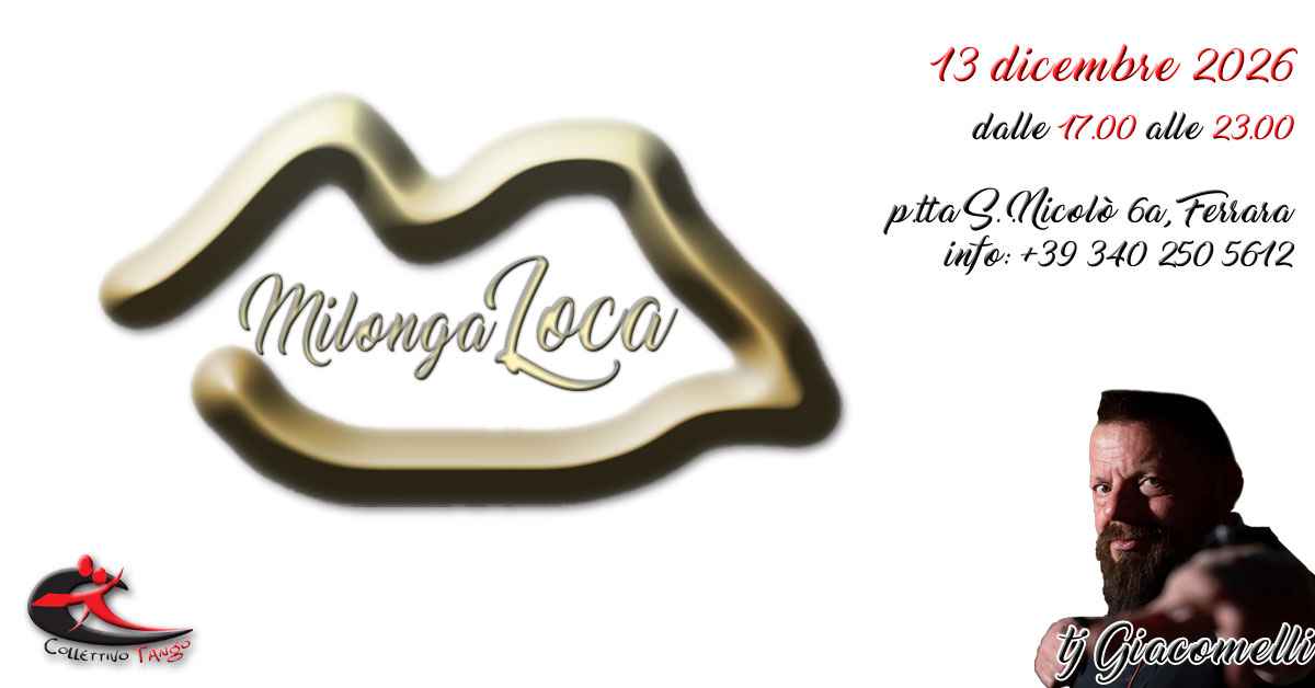 Milonga Loca, Pomeridiana, Dj Giacomelli!