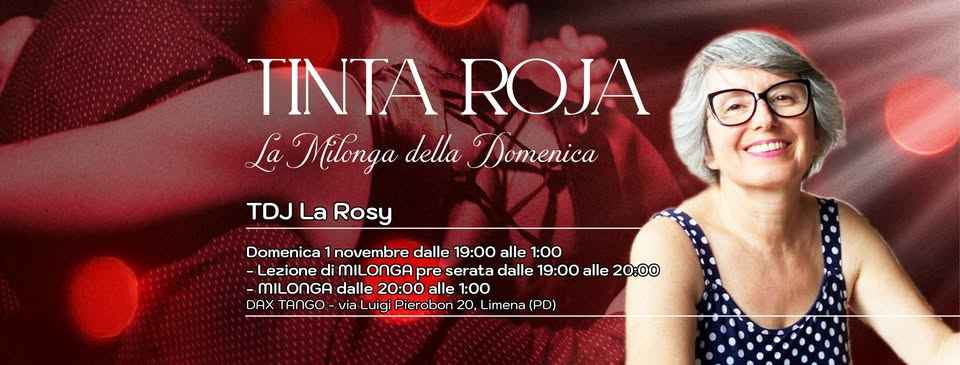 Milonga Tinta Roja ,tdj La Rosy , pizza consumazione e Stand Scarpe Tinta Roja